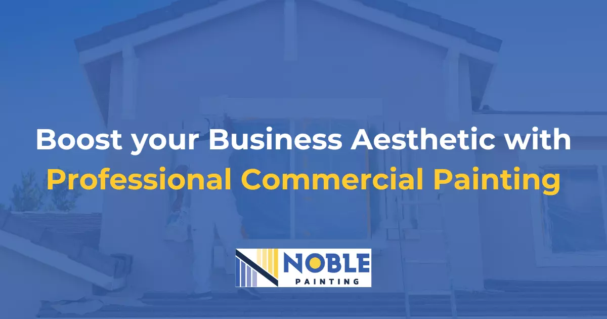 Boost Your Business Aesthetic with Professional Commercial Painting
