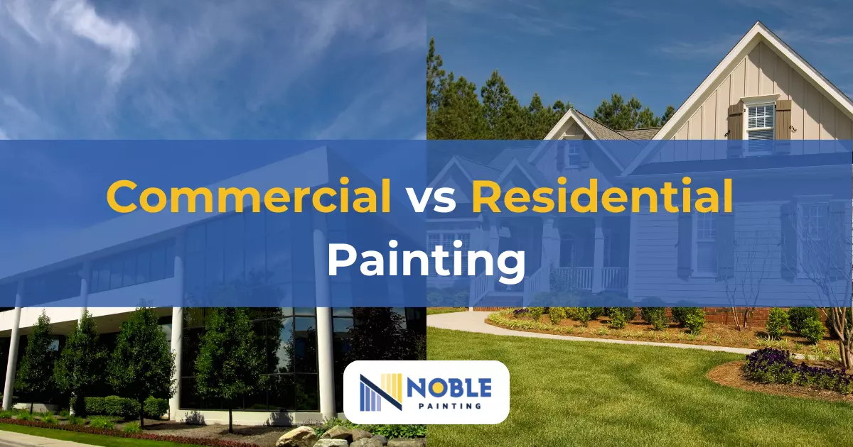 Commercial vs Residential Painting_ Which is the Right Choice for Your Property commercial vs residential painting by Noble Painting