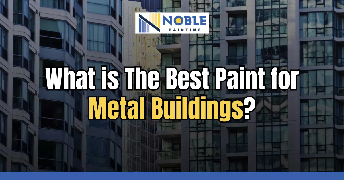What is The Best Paint for Metal Buildings
