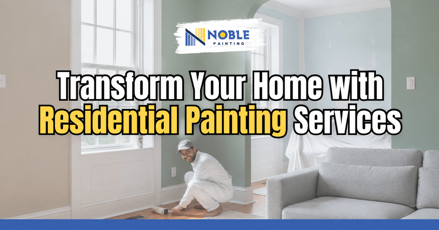 Transform Your Home with Residential Painting Services